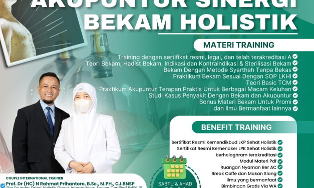 EXCLUSIVE TRAINING AKUPUNTUR SINERGI BEKAM HOLISTIK SURABAYA