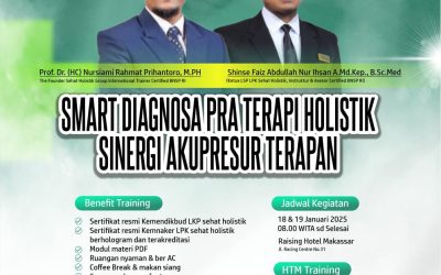 Exclusive Training In Makassar Smart Diagnosa Pra Terapi Holistik Sinergi Akupresur Terapan