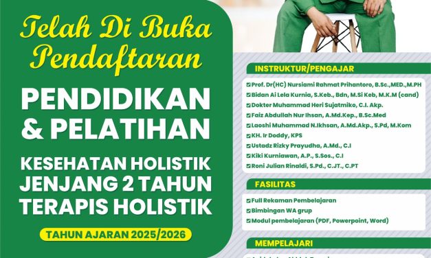 Telah Dibuka Pendaftaran Pendidikan & Pelatihan Kesehatan Holistik Jenjang 2 Tahun Terapi Holistik Tahun Ajaran 2025/2026