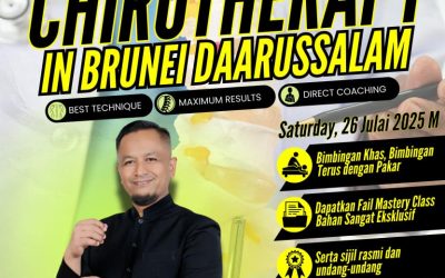SPECIAL MASTERY CLASS CHIROTHERAPY DI NEGARA BRUNEI DARUSSALAM