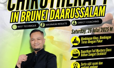 SPECIAL MASTERY CLASS CHIROTHERAPY DI NEGARA BRUNEI DARUSSALAM