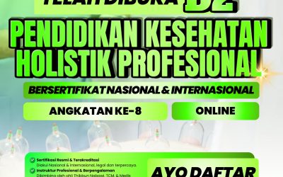 TELAH DIBUKA D2 PENDIDIKAN KESEHATAN HOLISTIK PROFESIONAL
