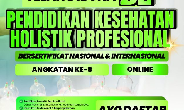 TELAH DIBUKA D2 PENDIDIKAN KESEHATAN HOLISTIK PROFESIONAL