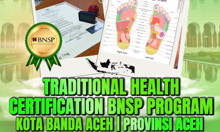 TRADITIONAL HEALTH CERTIFICATION BNSP PROGRAM – BANDA ACEH