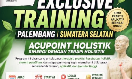 Exclusive Training Acupoint Holistik Palembang