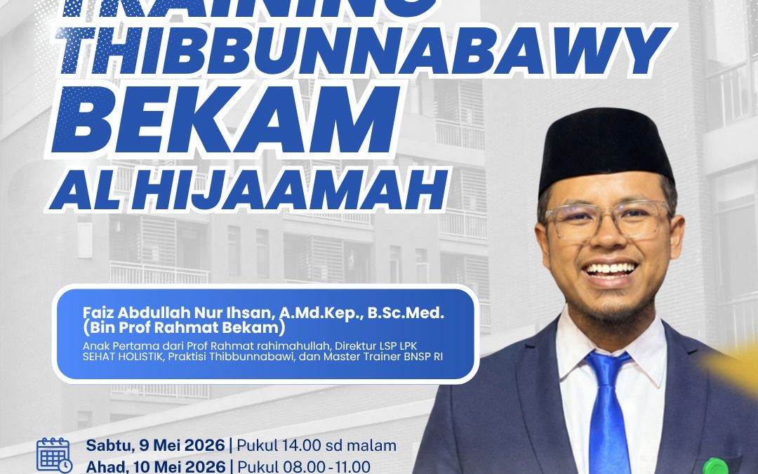 Exclusive Training Thibbunnabawy Bekam Al-Hijaamah Event Spesial Ponpes Mabda Islam